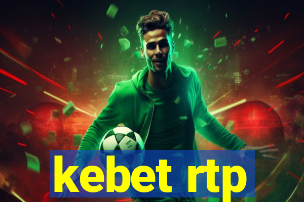 kebet rtp